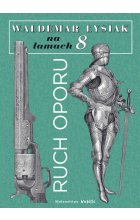 Ruch oporu. Łysiak na łamach 8 