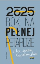 Kalendarz 2025 Rok na pełnej petardzie