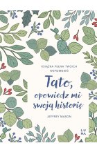 Tato, opowiedz mi swoją historię