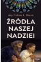 Źródła naszej nadziei. Nieprzemijające słowa pociechy i ufności wyd. 2022 