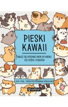 Pieski kawaii Naucz się rysować krok po kroku 100 psów i psiaków