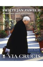 Święty Jan Paweł II Via Crucis