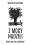 Z mocy nadziei 