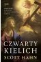 Czwarty kielich. Odkrywanie tajemnicy Ostatniej Wieczerzy i krzyża wyd. 2023 