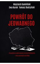 Powrót do Jedwabnego 