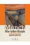 Munch Nie tylko Krzyk