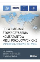 Rola i miejsce Stowarzyszenia Kombatantów Misji Pokojowych ONZ w pierwszej połowie XXI wieku