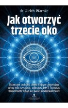 Jak otworzyć trzecie oko