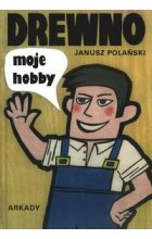 Drewno moje hobby