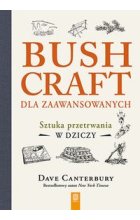 Bushcraft dla zaawansowanych