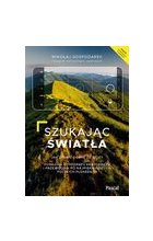 Szukając światła. Jak zrobić dobre zdjęcie?