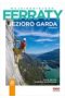 Najpiękniejsze ferraty Jezioro Garda