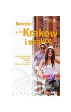 Rowerem przez Kraków i okolice