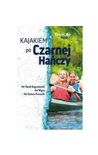 Kajakiem po Czarnej Hańczy