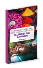 Lecznicza moc Ajurwedy