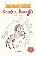 Rysowanie w 10 krokach. Konie i kucyki