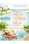 Mediterranea. Kuchnia słońca. Przepisy śródziemnomorskie 