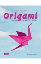 Origami Twój papierowy świat wyd. 3 