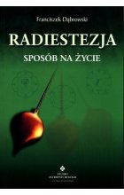 Radiestezja Sposób na życie