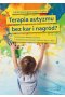 Terapia autyzmu bez kar i nagród?