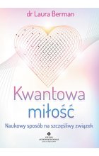 Kwantowa miłość naukowy sposób na szczęśliwy związek 