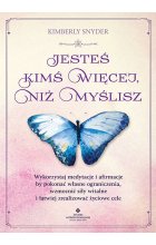 Możesz więcej, niż sobie wyobrażasz. Wykorzystaj medytacje i afirmacje, by pokonać własne ograniczenia, wzmocnić siły witalne i łatwiej zrealizować życiowe cele 