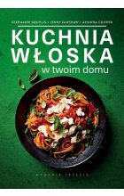 Kuchnia włoska w twoim domu wyd. 3 