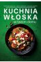 Kuchnia włoska w twoim domu wyd. 3 