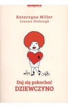 Daj się pokochać dziewczyno 