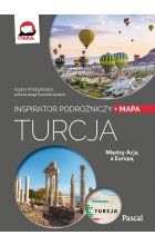 Turcja. Inspirator podróżniczy 