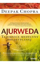 Ajurweda Tajemnice medycyny holistycznej