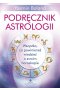 Podręcznik astrologii. Wszystko, co powinieneś wiedzieć o swoim horoskopie wyd. 2023 