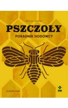 Pszczoły. Poradnik hodowcy wyd. 2024 