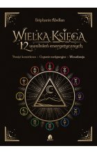Wielka Księga 12 uwolnień energetycznych