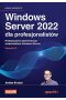 Windows Server 2022 dla profesjonalistów