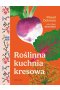 Roślinna kuchnia kresowa