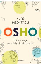 Kurs medytacji. 21 dni praktyki rozwijającej świadomość 