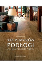 Podłogi 1001 pomysłów