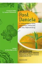 Post daniela z uzdrawiającą dietą warzywno-owocową dr ewy dąbrowskiej 