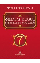 Siedem reguł spełniania marzeń