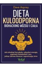 Dieta kuloodporna Biohacking mózgu i ciała