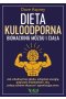 Dieta kuloodporna Biohacking mózgu i ciała