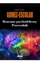 Renesans psychodeliczny. Przewodnik 