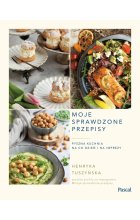 Moje sprawdzone przepisy. Pyszna kuchnia na co dzień i na imprezy 