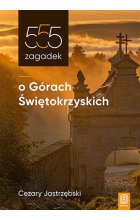 555 zagadek o Górach Świętokrzyskich