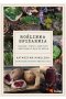 Roślinna spiżarnia Kiszonki, syropy, konfitury i przyprawy z dzikich roślin