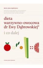 Dieta warzywno-owocowa dr ewy dąbrowskiej i co dalej 