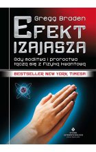 Efekt Izajasza. Gdy modlitwa i proroctwa łączą się z fizyką kwantową wyd. 2021 