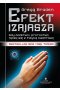 Efekt Izajasza. Gdy modlitwa i proroctwa łączą się z fizyką kwantową wyd. 2021 