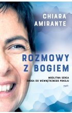 Rozmowy z Bogiem modlitwa serca droga do wewnętrznego pokoju 